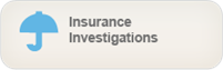 Insurance Investigations