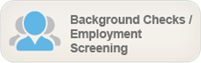 Background Checks / Employment Screening 